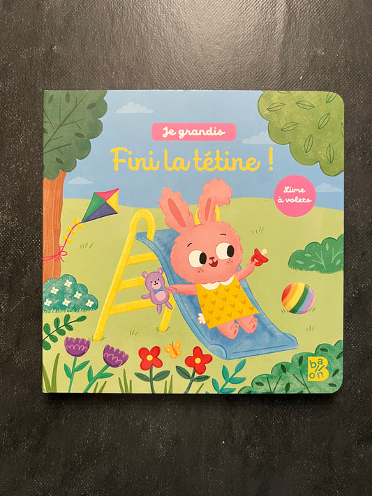 Livre à volets je grandis - finis la tétine