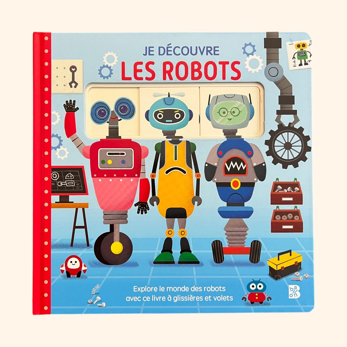Je découvre les robots - Livre-jeu d'apprentissage STIAM 4-7 ans