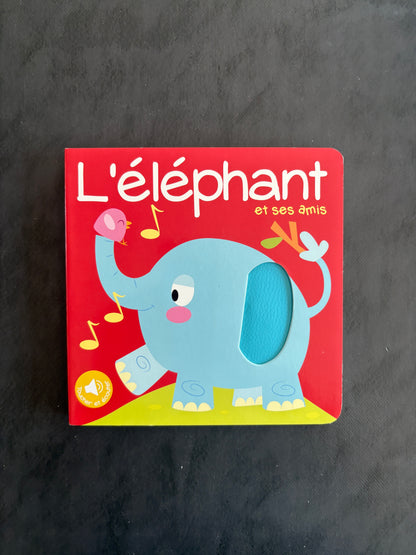 Livre sonore - L'éléphant et ses amis