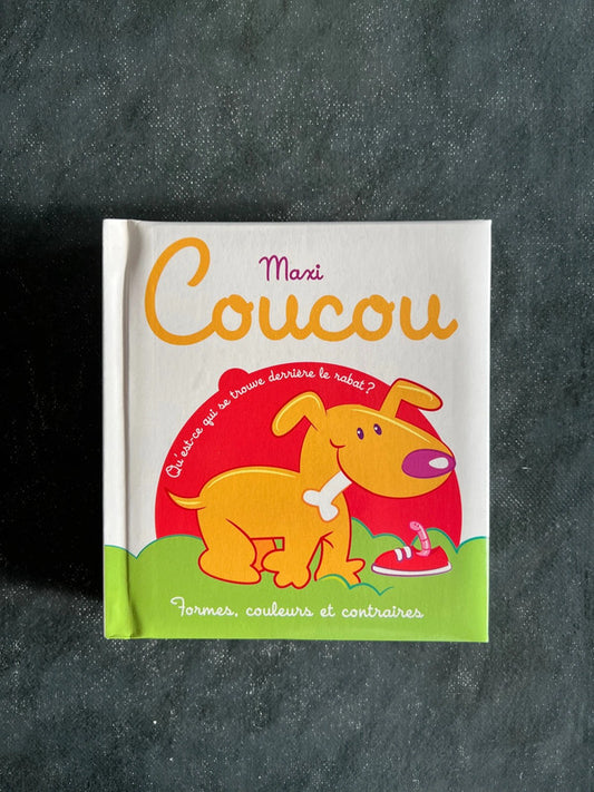 Maxi coucou - formes, couleurs et contraires