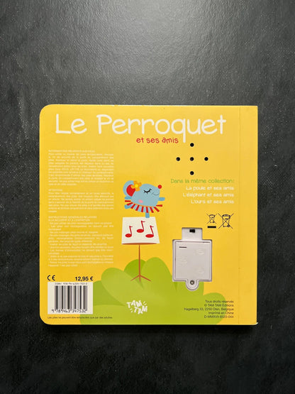 Mon petit livre sonore - le perroquet et ses amis