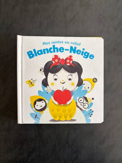Mes contes en relief - Blanche-Neige