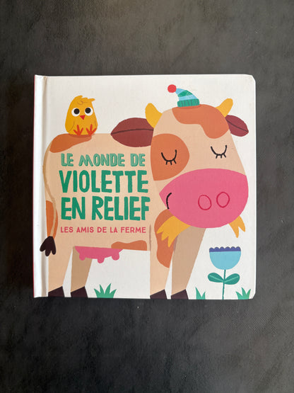 Livre en relief - le monde de Violette en relief