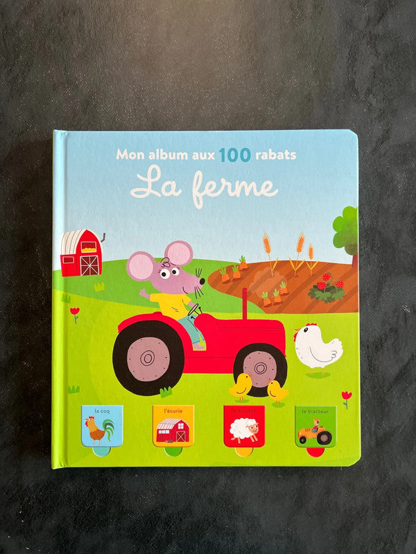 Mon album aux 100 rabats - la ferme