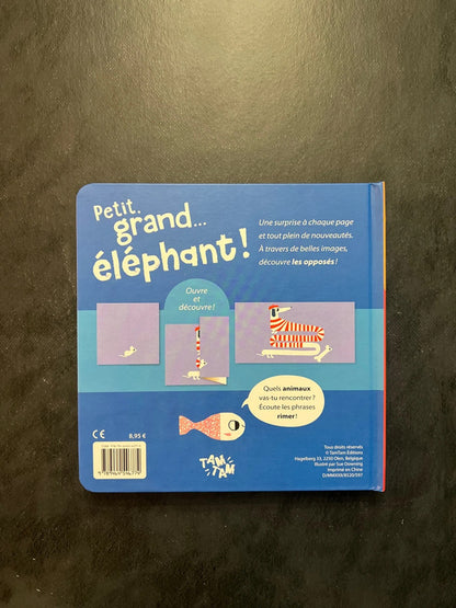 Livre ouvre et découvre - petit, grand.. éléphant !