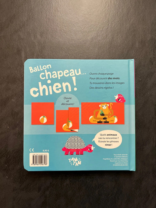 Livre ouvre et découvre - Ballon, chapeau, chien